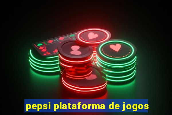 pepsi plataforma de jogos